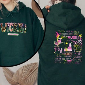 Wicked Hoodie, Glinda Sweatshirt, Wicked 2 Sides Wear, Elphaba Sweatshirt, Changed For Good, Morrible Hoodie, Witch Broom Hoodie, Witch Wear
