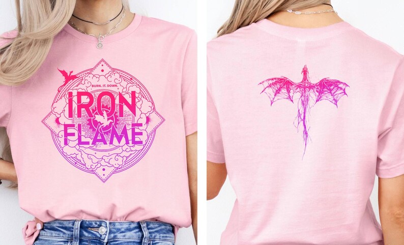 May include: Pink t-shirt with a graphic design of a circle with the words "BURN IT DOWN" and "IRON FLAME" in a pink and purple gradient. The back of the shirt features a pink and purple gradient dragon.