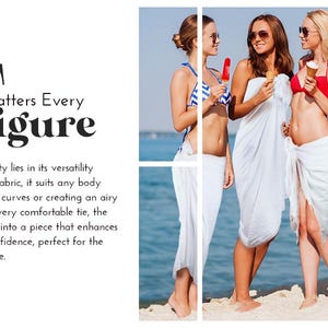 Pu&ograve; includere: Quattro donne che indossano sarong bianchi su una spiaggia. Il sarong &egrave; un capo di abbigliamento versatile che pu&ograve; essere indossato in molti modi diversi. Il testo "Flatters Every Figure" &egrave; visualizzato sul lato sinistro dell'immagine.