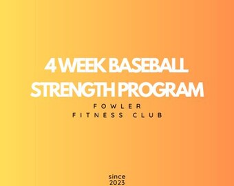 Può includere: Uno sfondo sfumato giallo e arancione con testo bianco che recita "4 WEEK BASEBALL STRENGTH PROGRAM FOWLER FITNESS CLUB since 2023".