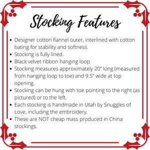 May include: A white text box with a red border and holly accents outlines the features of a handmade stocking. The stocking is made of cotton flannel, lined, and measures 20 inches long and 9.5 inches wide. It is handmade in Utah by Snuggles of Love.