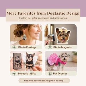 A promotional graphic showcasing personalized pet gifts from Dogtastic Design. The layout features four product photos: custom photo earrings shown worn on an ear, a dog photo magnet displayed on a fridge, a memorial keepsake with angel wings printed on smooth material, and a small dog wearing a handmade pink pet dress. Soft beige and lavender backgrounds frame the items, highlighting their textures, scale, and custom pet‑themed design options for shoppers.