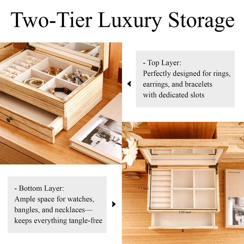 May include: Two-tier wooden jewelry storage box with a light finish. The top layer is designed for rings, earrings, and bracelets. The bottom layer offers space for watches, bangles, and necklaces. The box measures 8.85 inches wide and 5.3 inches high.