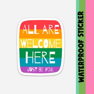All Are Welcome Here Custom Vinyl Stickers | Durable, Waterproof, & Perfect for Laptops, Water Bottles, and More | All Inclusive | Pride