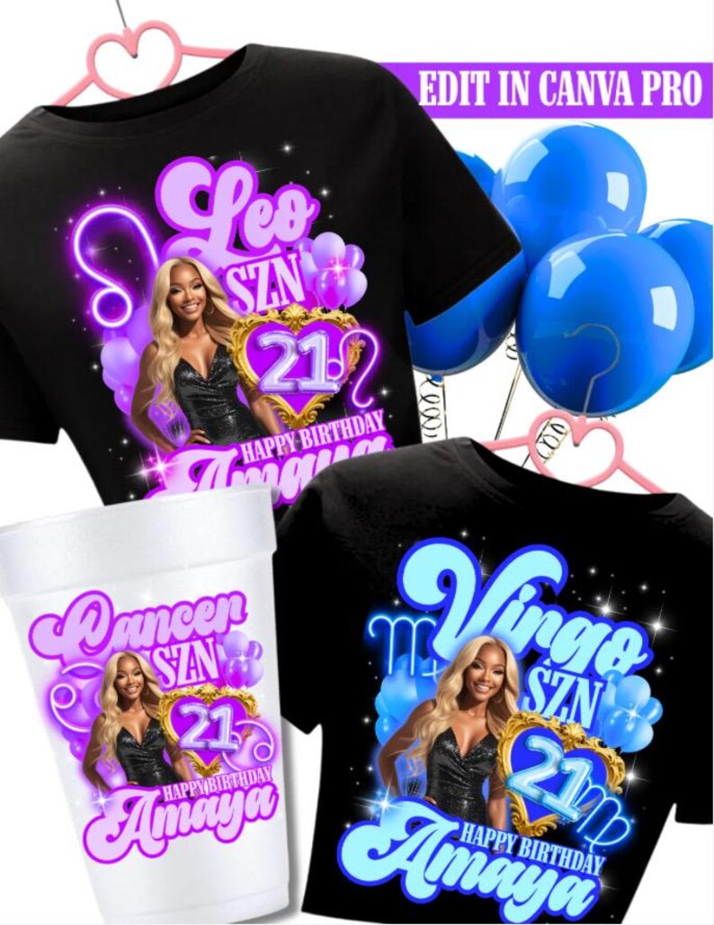 May include: Black t-shirts and a cup with birthday designs. The shirts feature a woman's image, zodiac signs, the number 21, and the name "Amaya." Blue balloons and a pink hanger are also visible.