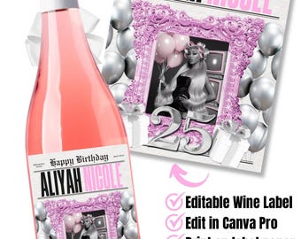 Może przedstawiać: Różowa butelka wina z niestandardową etykietą z napisem "Happy Birthday ALIYAH NICOLE 25". Etykieta i pasująca karta zawierają zdjęcie i elementy dekoracyjne.