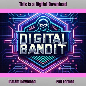 May include: A digital download of a neon pink, blue, and purple logo with the text "DIGITAL BANDIT" in a futuristic font. The logo is set against a background of a circuit board.