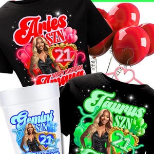 May include: Black t-shirts and a styrofoam cup with custom graphics. The shirts feature the text "Aries SZN" and "Taurus SZN" with a photo, the number "21", and "Happy Birthday Amaya". The cup has "Gemini SZN" and "Happy Birthday Amaya".