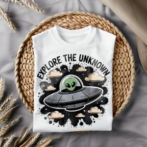 Explore the Unknown T-Shirt, UFO Alien Tee, Outer Space Shirt, Sci-Fi Gift, Cosmic Adventure Shirt, UFO Enthusiast Apparel, Alien Lover Gift