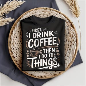 Coffee T-Shirt Design, Coffee Lover Shirt, Vintage Coffee Tee, Funny Coffee Shirt, Coffee Lover Gift, Coffee Addict Shirt, Coffee Time Shirt
