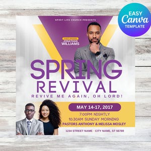 May include: A purple and yellow flyer for a Spring Revival event at Spirit Life Church. The flyer features a photo of a man in a suit and the text "Spring Revival" in large, bold letters. The event will take place from May 14-17, 2017, with services at 7:00 PM nightly and 10:30 AM on Sunday morning. The flyer also includes the names of the pastors, Anthony and Melissa Mosley, and the church's address.