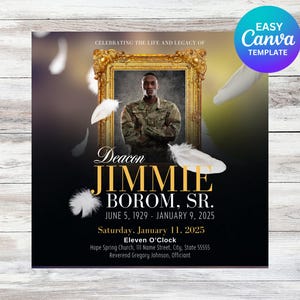 May include: A memorial template featuring a portrait in a gold frame, with white feathers and text. The text reads "Deacon Jimmie Borom, Sr." with dates June 5, 1929 - January 9, 2025, and event details. Includes "Easy Canva Template".