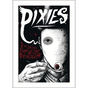 May include: A monochrome Pixies gig poster. It depicts a person with a spoon holding an eyeball. The band's name is in white, with the date and venue details in red. The background is black with red splatters.