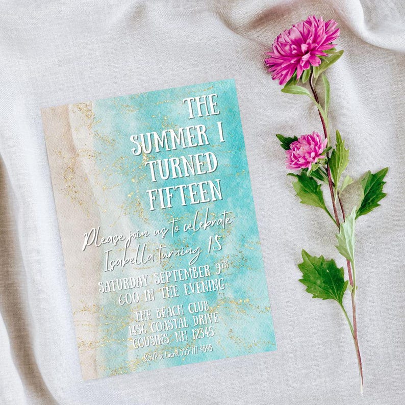 May include: A teal and gold invitation with the text "THE SUMMER I TURNED FIFTEEN" and event details. A pink flower with green leaves is in the upper right corner. The invitation is on a white surface.