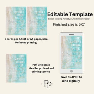 May include: An editable template for a "Summer I Turned Fifteen" invitation. The design features a teal and beige watercolor background with white text. The finished size is 5x7 inches. Includes options for home printing and professional printing.
