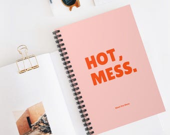 Hot, Mess Notebook - Pink, Orange - Ruled Line Spiral Notebook, 118 Pages