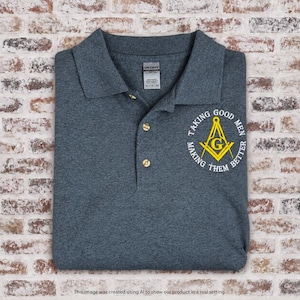Masonic Polo Shirt | Taking Good Men Making Them Better Embroidered Polo Shirt