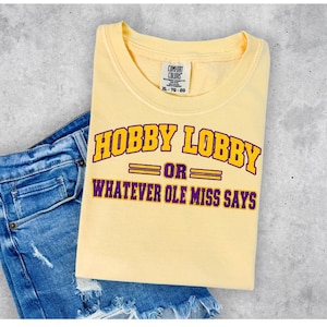 LSU Hobby Lobby Or Whatever Ole Miss Says