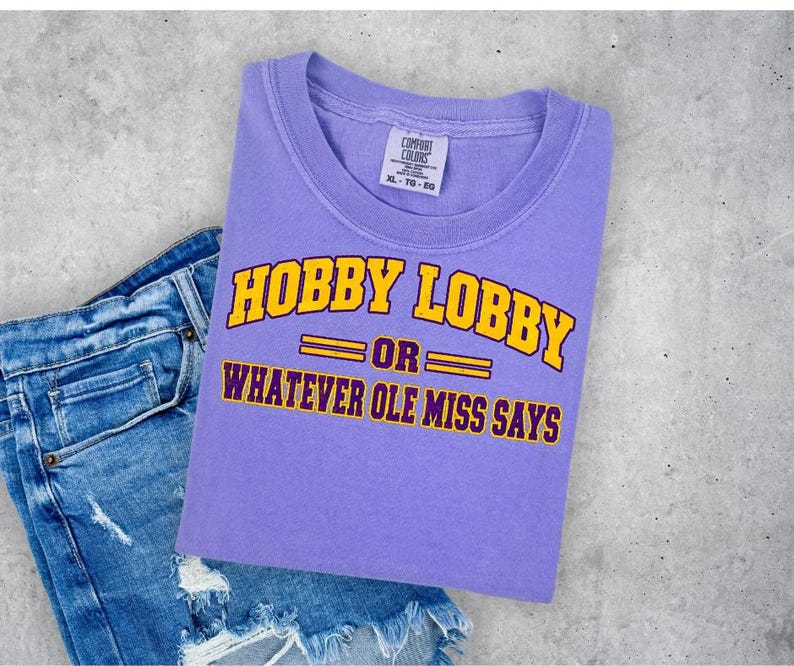 LSU Hobby Lobby Or Whatever Ole Miss Says
