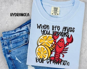 Cuando la vida te da limones, hierve cangrejos de río, camiseta estampada