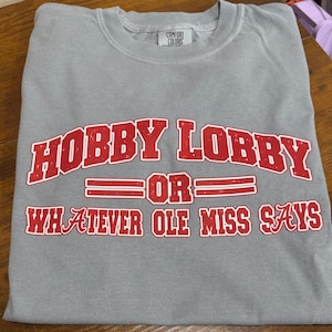 AL Hobby Lobby or Whatever Ole Miss Says