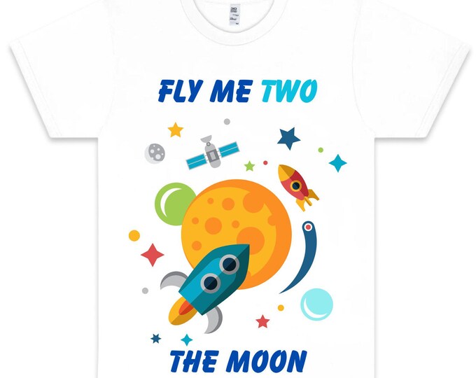 Two Year Old Birthday Shirt-"Fly Me To The Moon", option to personalize