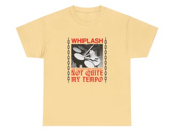 WHIPLASH | Not Quite My Tempo Tee