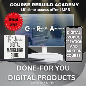 May include: A digital marketing course titled "The Ultimate Digital Marketing Guide" is displayed on a laptop screen. The laptop is on a white stand. A smartphone with the text "Digital Product Creation and Marketing Course" is in the background. The text "Course Rebuild Academy" is at the top of the image. The text "Done-for-you Digital Products" is at the bottom of the image. The text "@DIGIPAM_PH" is at the bottom of the image.