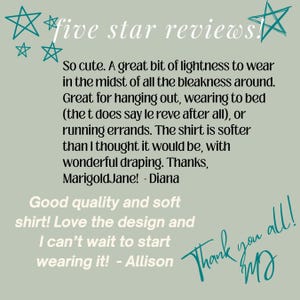 May include: A sage green graphic background featuring the text five star reviews! with teal star illustrations. The text includes two customer testimonials praising a soft shirt with the phrase le reve, ending with a handwritten thank you all! note.
