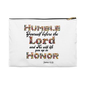 Humble yourself Christian Inspired Accessory Pouch, Christian Gift Bag, Makeup Bag, Cosmetic Bag