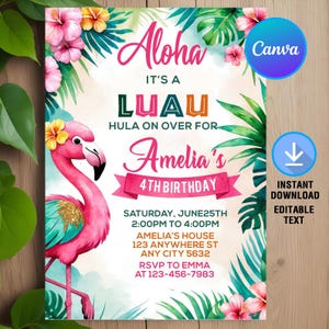 May include: A vibrant invitation for Amelia's 4th birthday, featuring a pink flamingo, tropical flowers, and lush green foliage. The invitation reads "Aloha, It's a Luau" with event details, including date, time, and location. Includes "Instant Download, Editable Text".