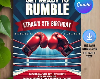 May include: A boxing-themed birthday invitation with red boxing gloves in a ring. The invitation says "Get Ready to Rumble Ethan's 5th Birthday". The text also includes the date, time, address, and RSVP information.