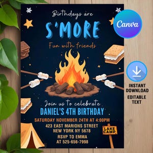 May include: A blue and white birthday invitation with a campfire, marshmallows, and graham crackers. The text reads "Birthdays are S'MORE Fun with friends" and "Join us to celebrate Daniel's 4th Birthday. Saturday November 24th at 4:00pm 423 East Marions Street New York NY 5678 RSVP to Emma at 525-656-7998 Lake Camp".