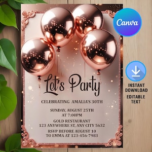 Rose Gold Birthday Invitation,Let's Party Rose Gold Invitation 30th 40th 50th Any Age,Balloons Birthday Invite,Editable,Canva Template