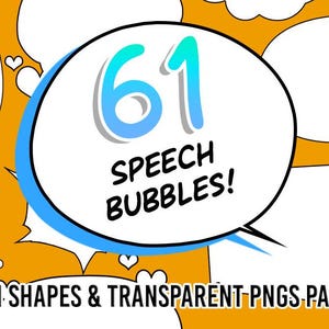 May include: A set of 61 speech bubbles in various shapes and sizes. The bubbles are white with black outlines and are on a bright orange background. The text "61 SPEECH BUBBLES! .CSH SHAPES & TRANSPARENT PNGS PACK" is in the center of the image.