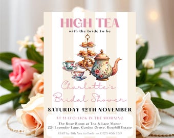 High Tea With The Bride To Be, Time For Tea Bridal Shower Invite, Elegant Editable Tea Party Template, Afternoon Garden Party Printable