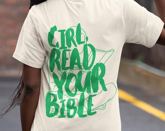 Girl Read Your Bible T-Shirt, Bible T-Shirt, Christian T-shirt, Unisex Jersey Short Sleeve Tee