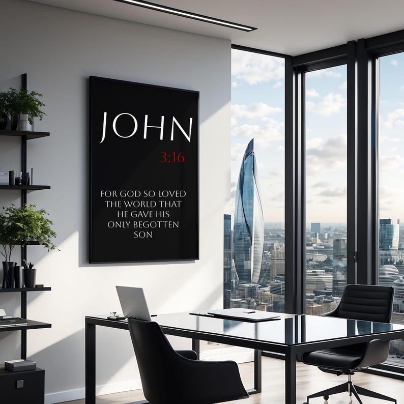 May include: Black and white print with the text "JOHN 3:16" and the Bible verse "For God so loved the world that he gave his only begotten son".