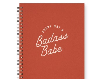 Badass Babe Journal - Notebook | Lined Pages | Spiral Bound | Letterpress | Hard Cover