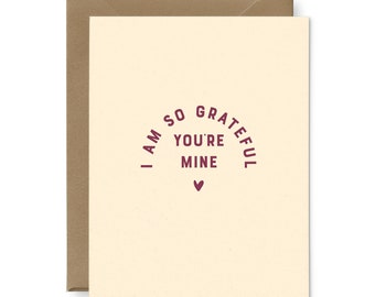 Grateful You're Mine Greeting Card | Love Card | Anniversary Card | Valentine's Day Card