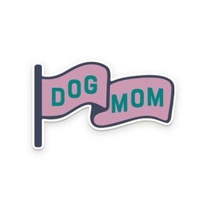 Dog Mom Sticker | Water Bottle Sticker | Laptop Sticker
