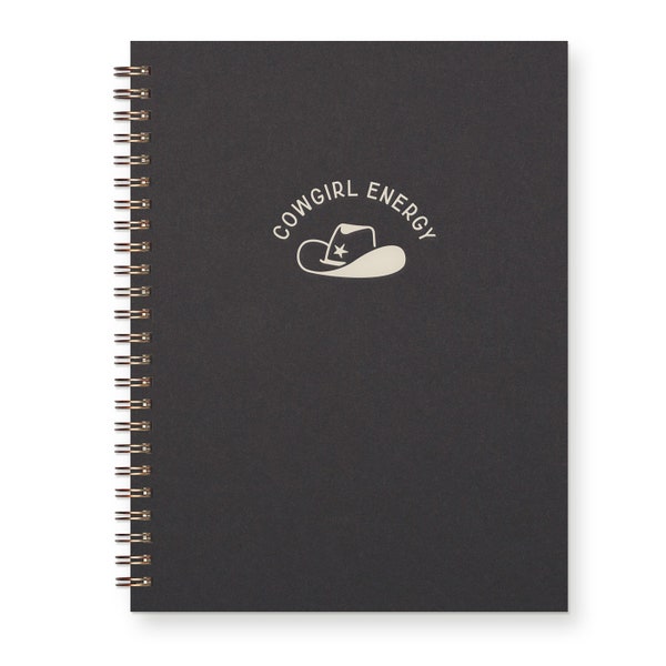 Cowgirl Energy Journal - Notebook | Lined Journal | Hardcover Notebook | Letterpress | Spiral Bound | Gift for Her