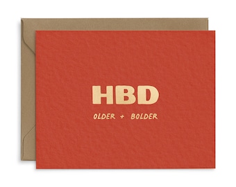 HBD Birthday Greeting Card | Birthday Card | Older + Bolder | HBD Card | Birthday Cards For Friends