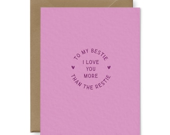 To My Bestie Love Greeting Card