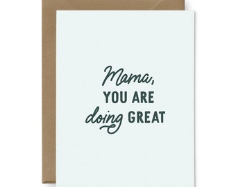 Mama Doing Great Letterpress Greeting Card | Mother's Day Cards | Mom Day Cards | Love Cards | Greeting Cards