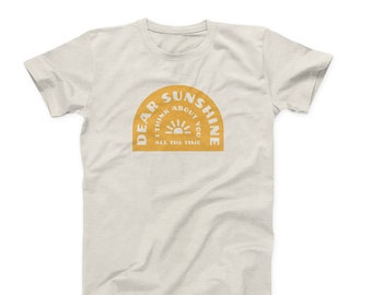 Dear Sunshine Tshirt - Unisex Jersey Tee | Bella Canvas | Heather Natural | Screenprinted