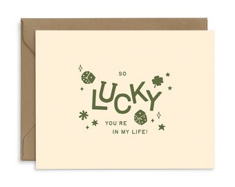 Lucky You're in my Life Everyday Greeting Card | Letterpressed