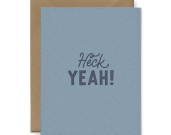 Heck Yeah! Letterpress Greeting Card - Congratulations Card, Encouragement Card, Graduation Card