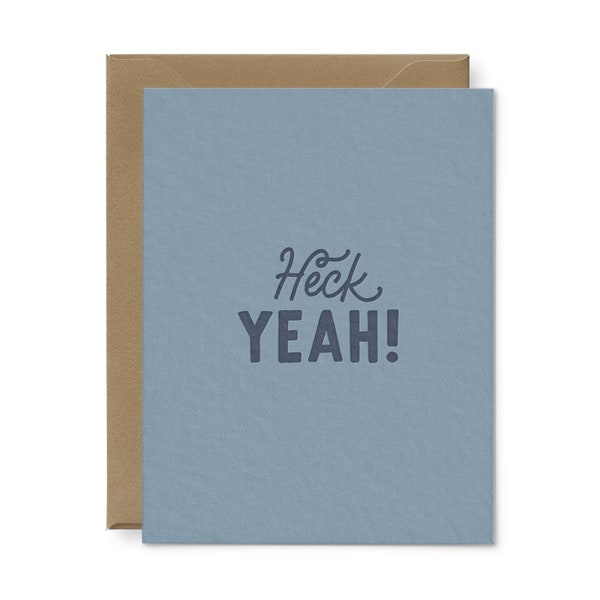 Heck Yeah! Letterpress Greeting Card - Congratulations Card, Encouragement Card, Graduation Card