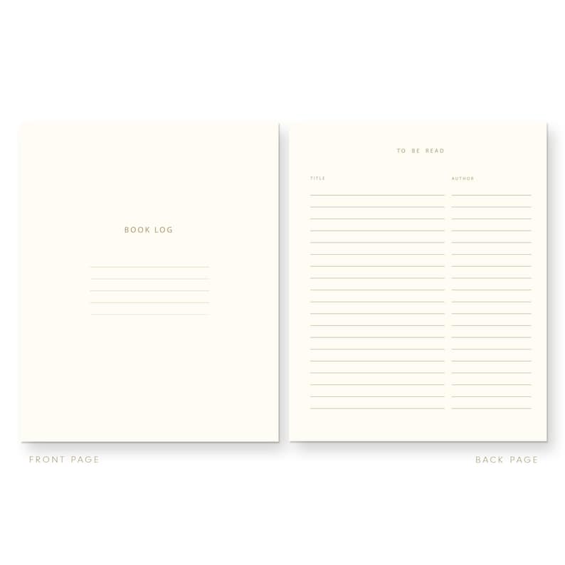 Peut inclure: Un carnet de lecture vierge avec une page de garde qui dit "Book Log" et une page arri&egrave;re qui dit "To Be Read" avec des lignes pour &eacute;crire les titres et les auteurs.